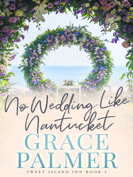 Title details for No Wedding Like Nantucket by Grace Palmer - Available